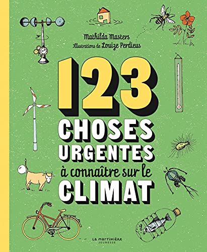 123 CHOSES URGENTES À CONNAITRE SUR LE CLIMAT