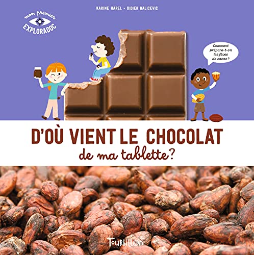 D'OÙ VIENT LE CHOCOLAT DE MA TABLETTE