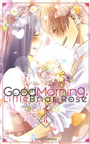GOOD MORNING, LITTLE BRIAR-ROSE T.06
