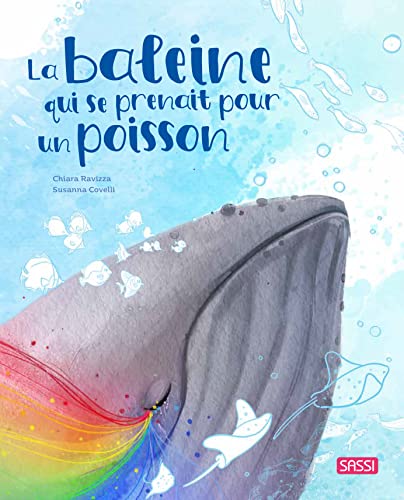 LA BALEINE QUI SE PRENAIT POUR UN POISSON