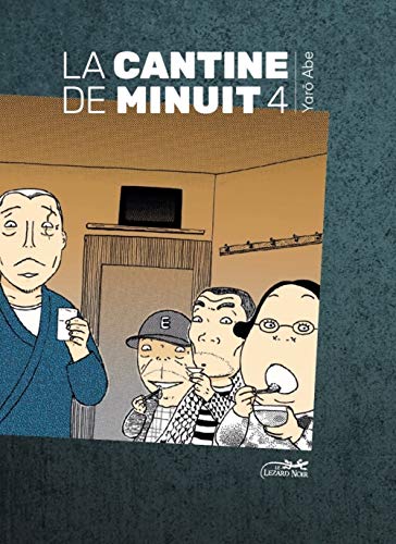 LA CANTINE DE MINUIT T.04