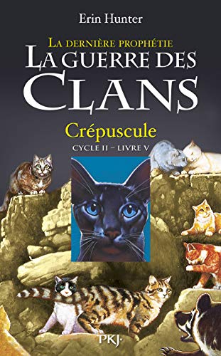 LA GUERRE DES CLANS (CYCLE II) T.05