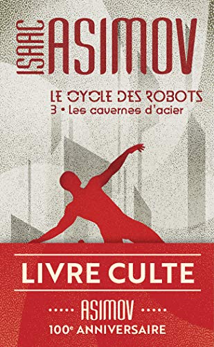 LE CYCLE DES ROBOTS T.03
