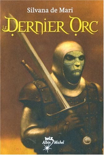 LE DERNIER ORC T.02