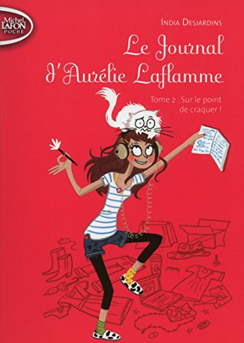 LE JOURNAL D'AURÉLIE LAFLAMME T.02