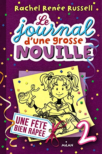 LE JOURNAL D'UNE GROSSE NOUILLE T.02