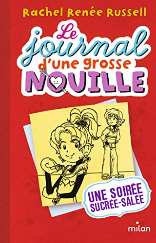 LE JOURNAL D'UNE GROSSE NOUILLE T.06