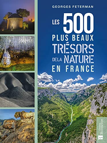 LES 500 PLUS BEAUX TRESORS DE LA NATURE EN FRANCE