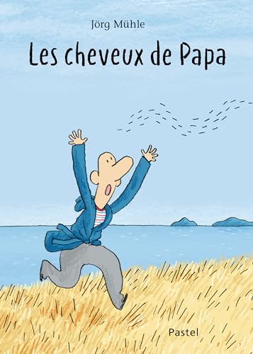 LES CHEVEUX DE PAPA