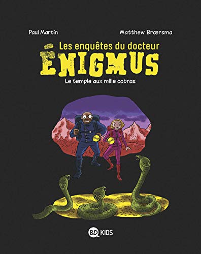 LES ENQUÊTES DU DOCTEUR ENIGMUS T.05