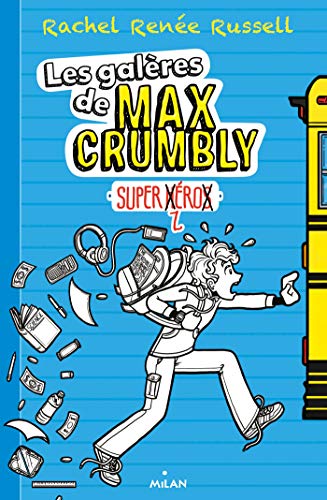 LES GALÈRES DE MAX CRUMBLY T.01
