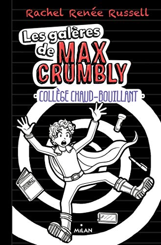 LES GALÈRES DE MAX CRUMBLY T.02