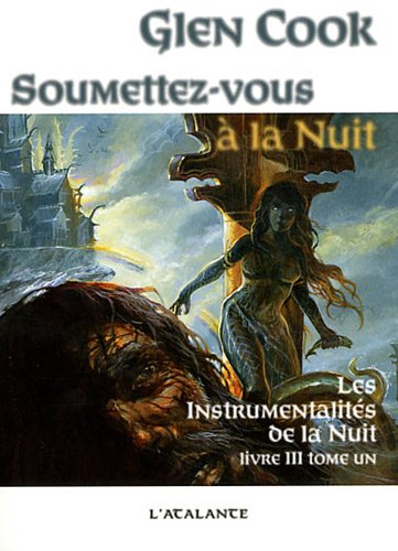 LES INSTRUMENTALITÉS DE LA NUIT T.03 - PARTIE 1