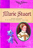 MARIE STUART : REINE D'ÉCOSSE À LA COUR DE FRANCE, 1553-1554