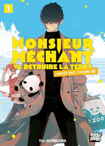 MONSIEUR MÉCHANT VA DÉTRUIRE LA TERRE (APRÈS SES CONGÉS)  T.01