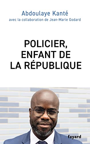 POLICIER, ENFANT DE LA REPUBLIQUE