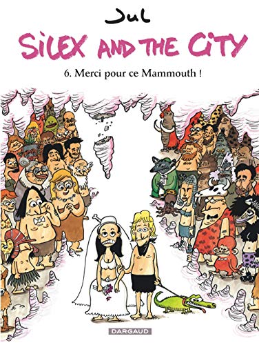 SILEX AND THE CITY T.06