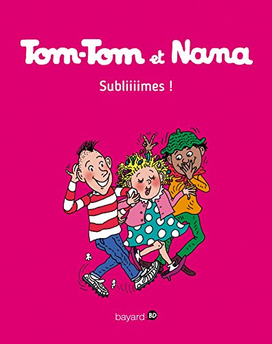 TOM-TOM ET NANA T.32