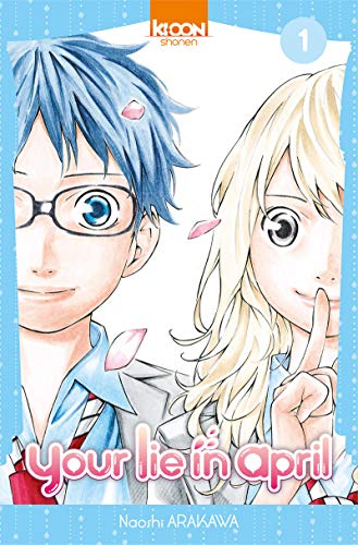 YOUR LIE IN APRIL T.01